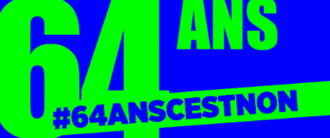 64 ANS C'EST NON