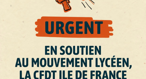 LA CFDT ÎLE-DE-FRANCE APPELLE À LA MOBILISATION LE MARDI 06 OCTOBRE EN SOUTIEN AU MOUVEMENT LYCÉE