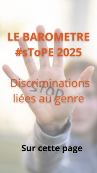 LE BAROMETRE #sToPE 2025 : Discriminations liées au genre