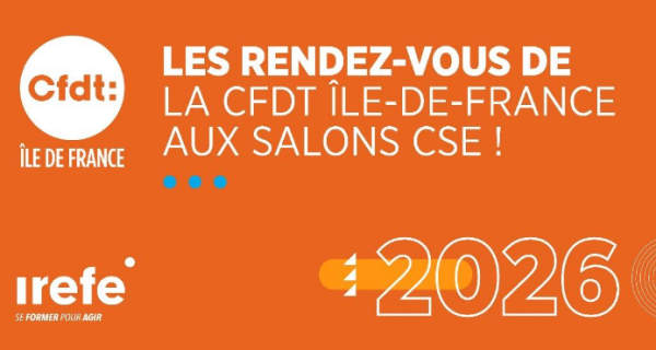 LA CFDT ÎLE-DE-FRANCE AUX SALONS CSE 2026