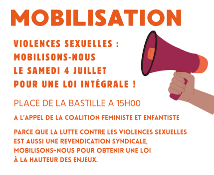 🚨 VIOLENCES SEXUELLES : MOBILISONS-NOUS LE 4 JUILLET POUR UNE LOI INTÉGRALE. 