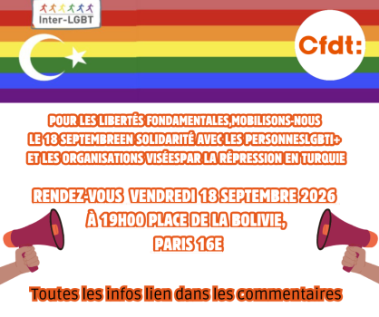 POUR LES LIBERTÉS FONDAMENTALES, MOBILISONS-NOUS LE 18 SEPTEMBRE EN SOLIDARITÉ AVEC LES PERSONNES LGBTI+ ET LES ORGANISATIONS VISÉES PAR LA RÉPRESSION EN TURQUIE