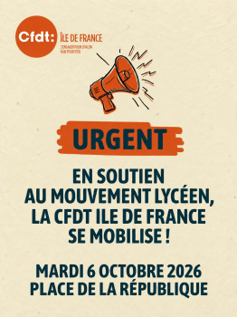 LA CFDT ÎLE-DE-FRANCE APPELLE À LA MOBILISATION LE MARDI 06 OCTOBRE EN SOUTIEN AU MOUVEMENT LYCÉE